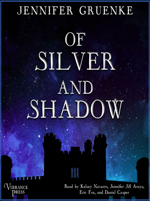 Title details for Of Silver and Shadow by Jennifer Gruenke - Available